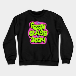 Fresh Class of 2024 Crewneck Sweatshirt